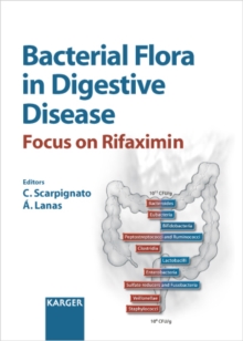 Bacterial Flora in Digestive Disease : Focus on Rifaximin Barcelona, January 2005. Reprint of: Digestion 2006, Vol. 73, Suppl. 1