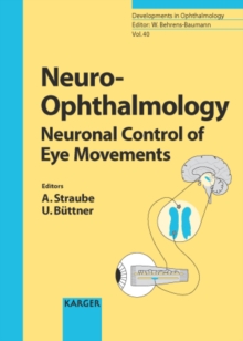 Neuro-Ophthalmology : Neuronal Control of Eye Movements.