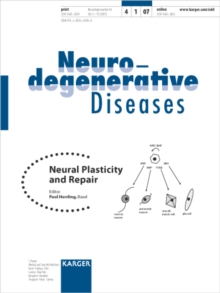 Neural Plasticity and Repair : Special Topic Issue: Neurodegenerative Diseases 2007, Vol. 4, No. 1