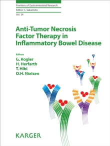 Anti-Tumor Necrosis Factor Therapy in Inflammatory Bowel Disease