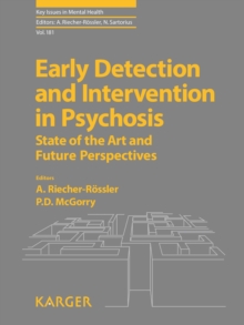 Early Detection and Intervention in Psychosis : State of the Art and Future Perspectives.