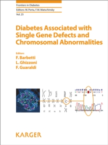 Diabetes Associated with Single Gene Defects and Chromosomal Abnormalities