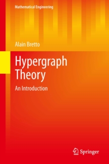 Hypergraph Theory : An Introduction