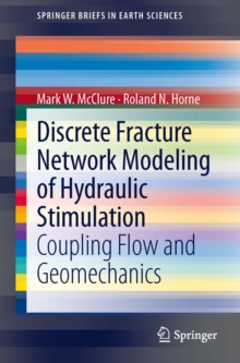 Discrete Fracture Network Modeling of Hydraulic Stimulation : Coupling Flow and Geomechanics