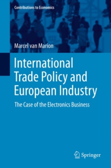 International Trade Policy and European Industry : The Case of the Electronics Business