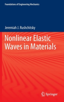 Nonlinear Elastic Waves in Materials, Hardback Book Nonlinear Elastic Waves in Materials, Hardback Book