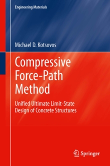 Compressive Force-Path Method : Unified Ultimate Limit-State Design of Concrete Structures