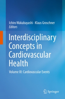 Interdisciplinary Concepts in Cardiovascular Health : Volume III: Cardiovascular Events