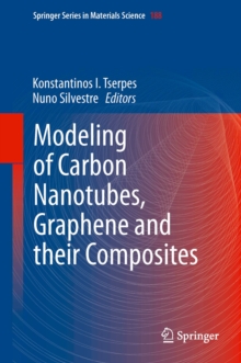 Modeling of Carbon Nanotubes, Graphene and their Composites