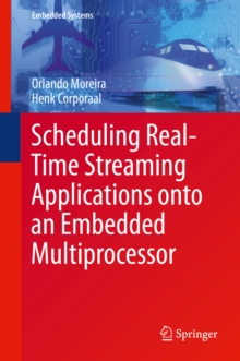 Scheduling Real-Time Streaming Applications onto an Embedded Multiprocessor