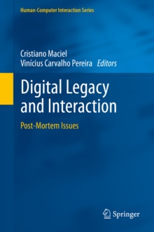 Digital Legacy and Interaction : Post-Mortem Issues