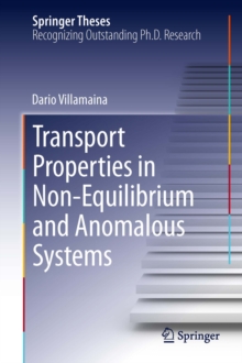 Transport Properties in Non-Equilibrium and Anomalous Systems