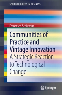 Communities of Practice and Vintage Innovation : A Strategic Reaction to Technological Change