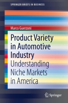 Product Variety in Automotive Industry : Understanding Niche Markets in America