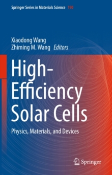 High-Efficiency Solar Cells : Physics, Materials, and Devices