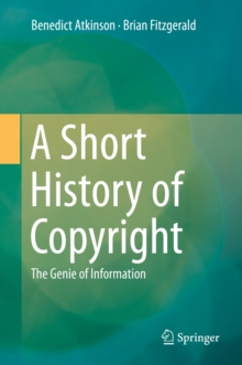 A Short History of Copyright : The Genie of Information