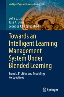 Towards an Intelligent Learning Management System Under Blended Learning : Trends, Profiles and Modeling Perspectives