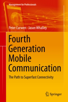 Fourth Generation Mobile Communication : The Path to Superfast Connectivity