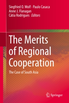 The Merits of Regional Cooperation : The Case of South Asia