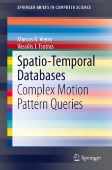 Spatio-Temporal Databases : Complex Motion Pattern Queries