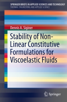 Stability of Non-Linear Constitutive Formulations for Viscoelastic Fluids