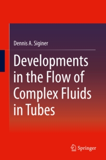 Developments in the Flow of Complex Fluids in Tubes