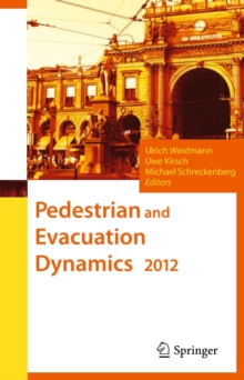 Pedestrian and Evacuation Dynamics 2012