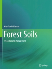 Forest Soils : Properties and Management