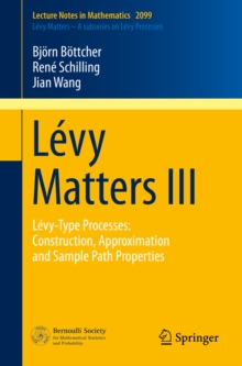 Levy Matters III : Levy-Type Processes: Construction, Approximation and Sample Path Properties