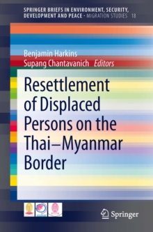 Resettlement of Displaced Persons on the Thai-Myanmar Border