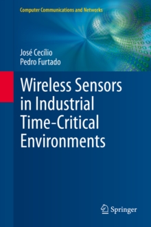 Wireless Sensors in Industrial Time-Critical Environments