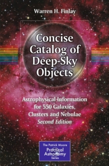 Concise Catalog of Deep-Sky Objects : Astrophysical Information for 550 Galaxies, Clusters and Nebulae