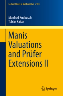 Manis Valuations and Prufer Extensions II