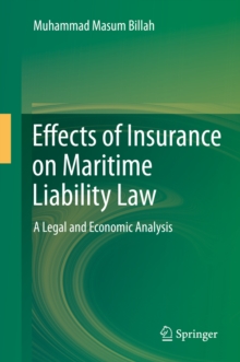 Effects of Insurance on Maritime Liability Law : A Legal and Economic Analysis