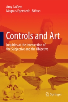 Controls and Art : Inquiries at the Intersection of the Subjective and the Objective