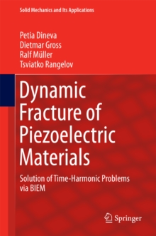 Dynamic Fracture of Piezoelectric Materials : Solution of Time-Harmonic Problems via BIEM