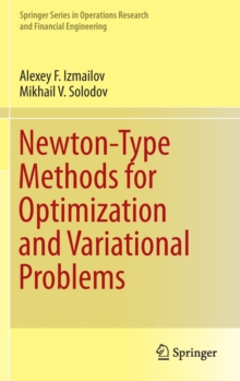 Newton-Type Methods for Optimization and Variational Problems, Hardback Book Newton-Type Methods for Optimization and Variational Problems, Hardback Book
