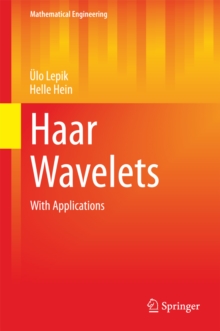 Haar Wavelets : With Applications