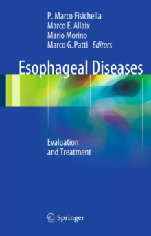 Esophageal Diseases : Evaluation and Treatment