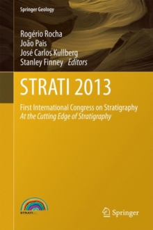 STRATI 2013 : First International Congress on Stratigraphy At the Cutting Edge of Stratigraphy