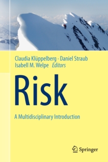 Risk - A Multidisciplinary Introduction