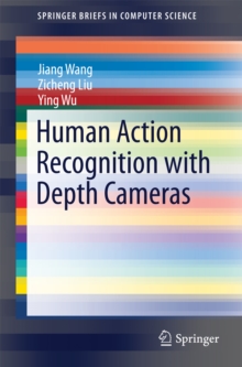 Human Action Recognition with Depth Cameras