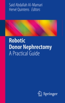 Robotic Donor Nephrectomy : A Practical Guide