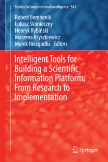 Intelligent Tools for Building a Scientific Information Platform: From Research to Implementation