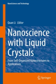 Nanoscience with Liquid Crystals : From Self-Organized Nanostructures to Applications