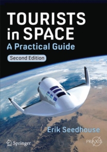 Tourists in Space : A Practical Guide, Paperback / softback Book Tourists in Space : A Practical Guide, Paperback / softback Book