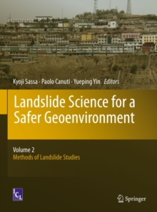 Landslide Science for a Safer Geoenvironment : Volume 2:  Methods of Landslide Studies