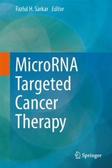 MicroRNA Targeted Cancer Therapy, Hardback Book MicroRNA Targeted Cancer Therapy, Hardback Book