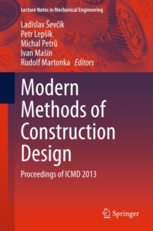 Modern Methods of Construction Design : Proceedings of ICMD 2013