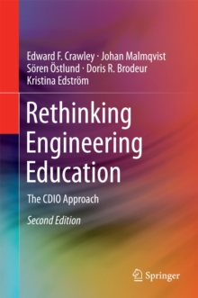 Rethinking Engineering Education : The CDIO Approach, Hardback Book Rethinking Engineering Education : The CDIO Approach, Hardback Book